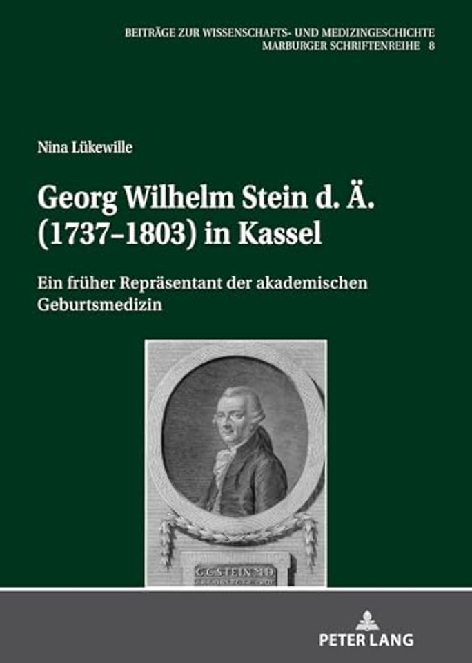 Georg Wilhelm Stein D. Ae. (1737-1803) in Kassel