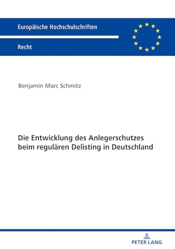 Die Entwicklung des Anlegerschutzes beim regulaeren Delisting in Deutschland