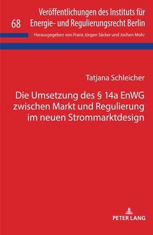 Die Umsetzung Des § 14a Enwg Zwischen Markt Und Regulierung Im Neuen Strommarktdesign