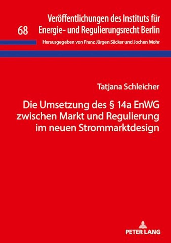 Die Umsetzung Des § 14a Enwg Zwischen Markt Und Regulierung Im Neuen Strommarktdesign