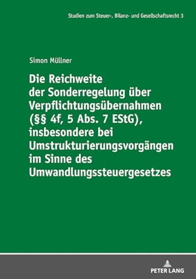Die Reichweite der Sonderregelung ueber Verpflichtungsuebernahmen (§§ 4f, 5 Abs. 7 EStG), insbesondere bei Umstrukturierungsvorgaengen im Sinne des Umwandlungssteuergesetzes
