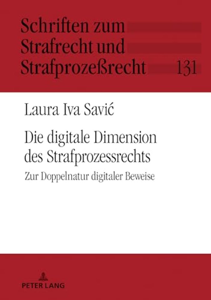 Die digitale Dimension des Strafprozessrechts