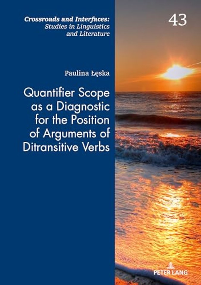 Quantifier Scope as a Diagnostic for the Position of Arguments of Ditransitive Verbs