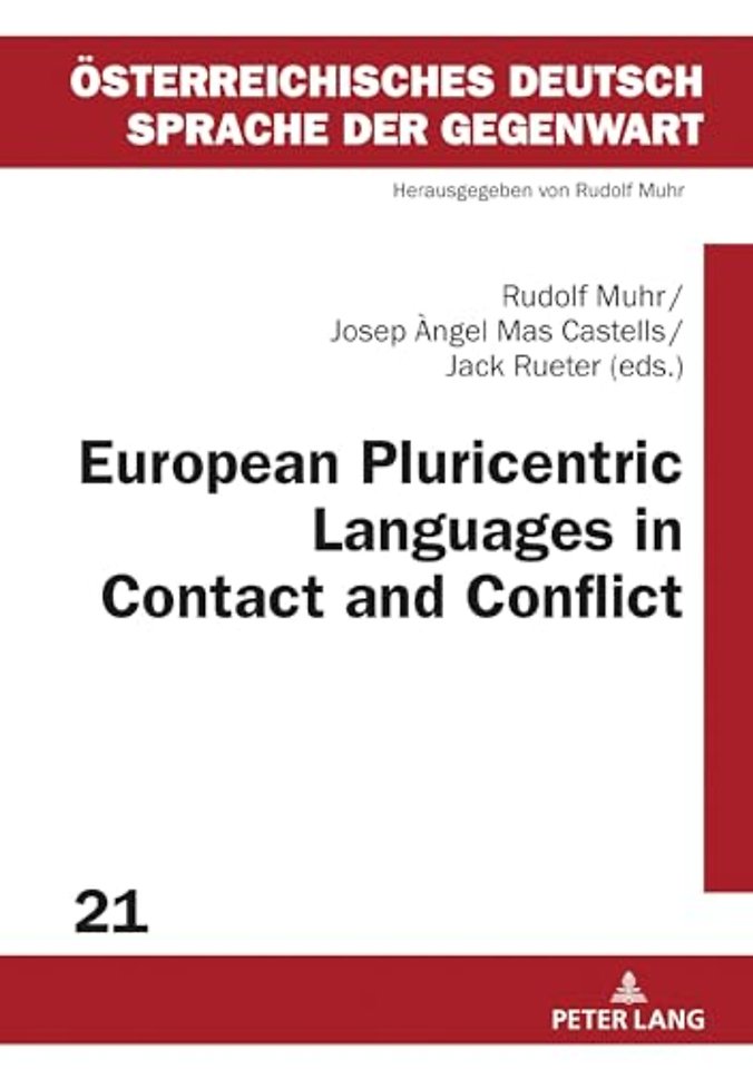 European Pluricentric Languages in Contact and Conflict