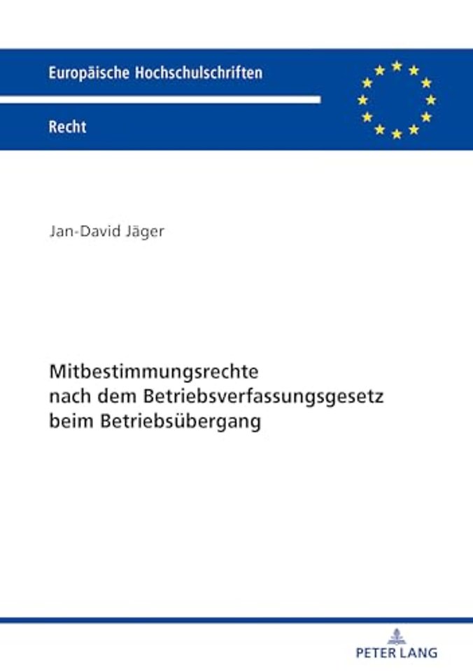 Mitbestimmungsrechte Nach Dem Betriebsverfassungsgesetz Beim Betriebsuebergang