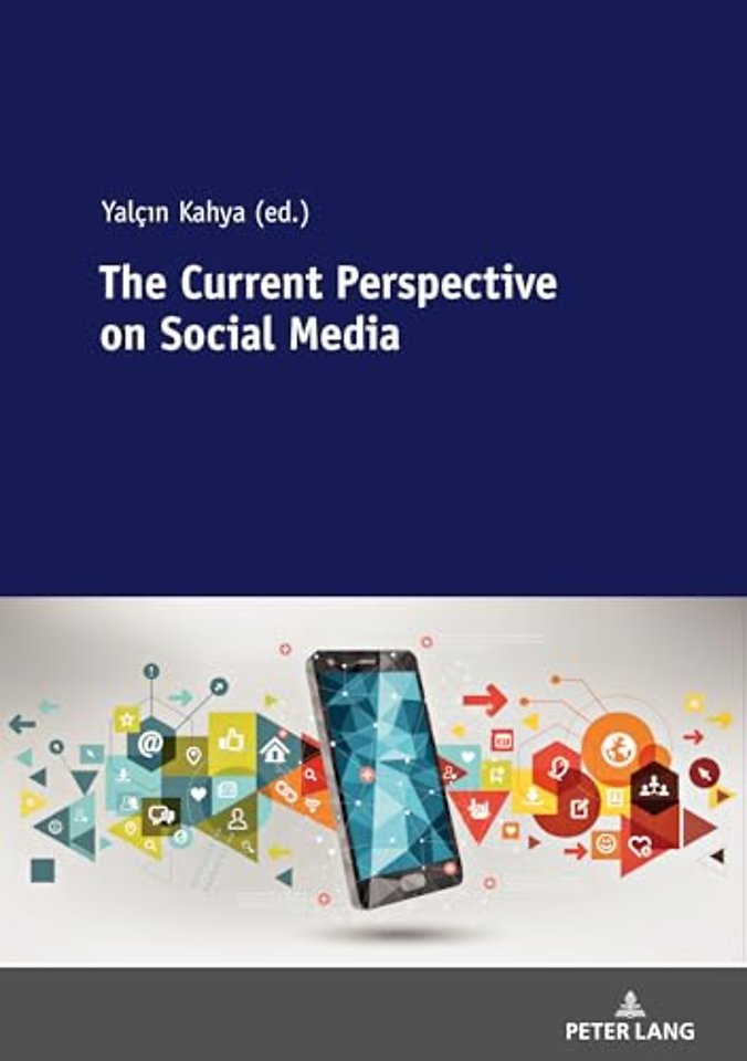 The Current Perspective on Social Media