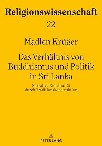 Das Verhaeltnis von Buddhismus und Politik in Sri Lanka