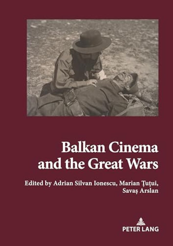Balkan Cinema and the Great Wars