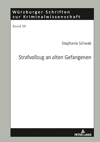 Strafvollzug an Alten Gefangenen