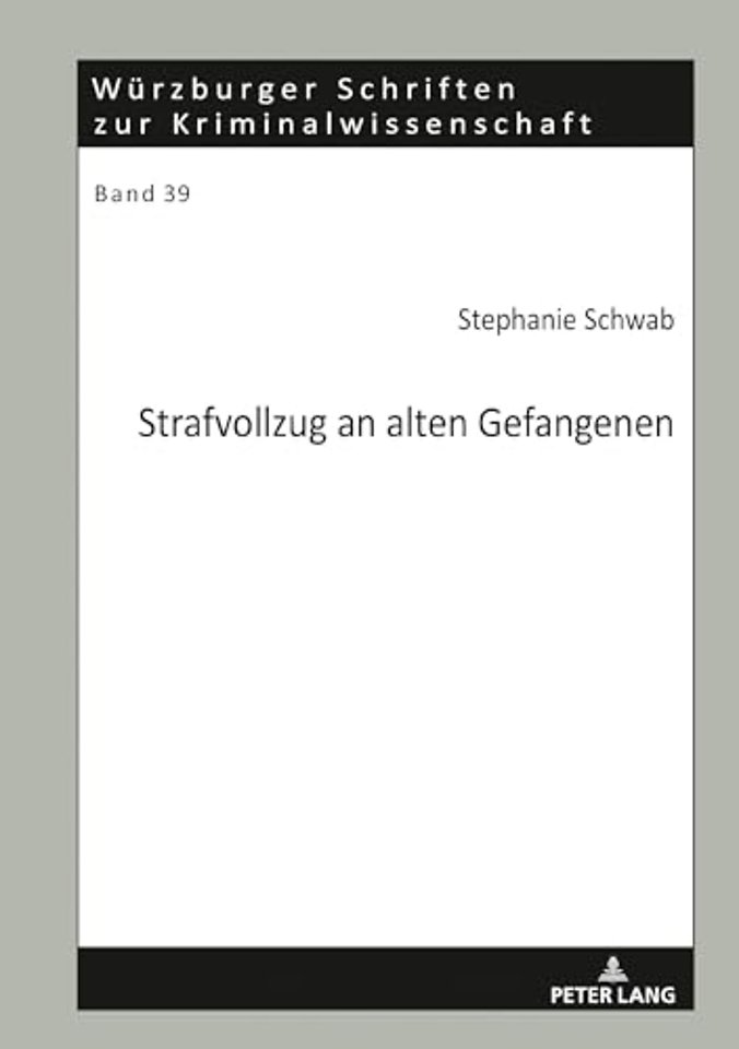 Strafvollzug an Alten Gefangenen