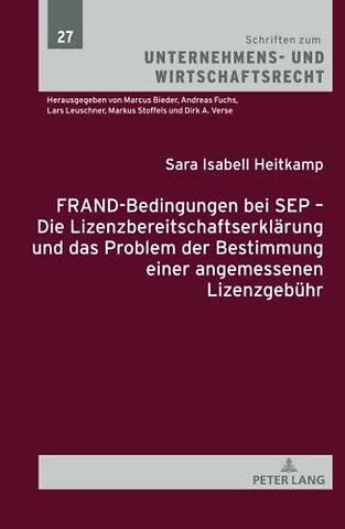 Frand-Bedingungen Bei Sep - Die Lizenzbereitschaftserklaerung Und Das Problem Der Bestimmung Einer Angemessenen Lizenzgebuehr