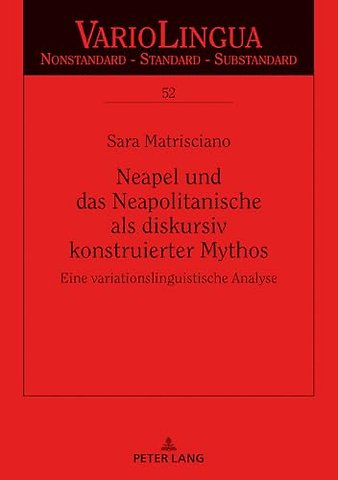 Neapel und das Neapolitanische als diskursiv konstruierter Mythos