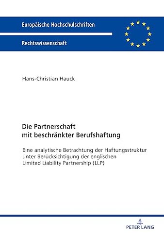 Die Partnerschaft mit beschraenkter Berufshaftung