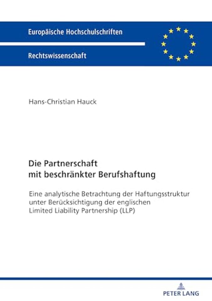 Die Partnerschaft mit beschraenkter Berufshaftung