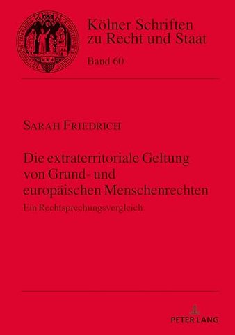 Die Extraterritoriale Geltung Von Grund- Und Europaeischen Menschenrechten