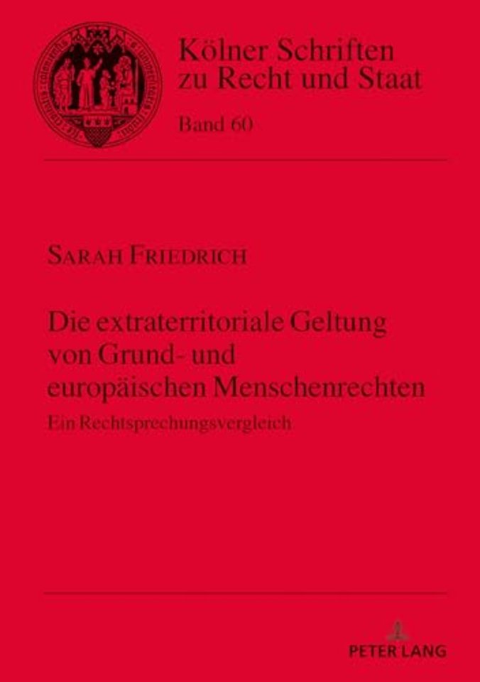 Die Extraterritoriale Geltung Von Grund- Und Europaeischen Menschenrechten