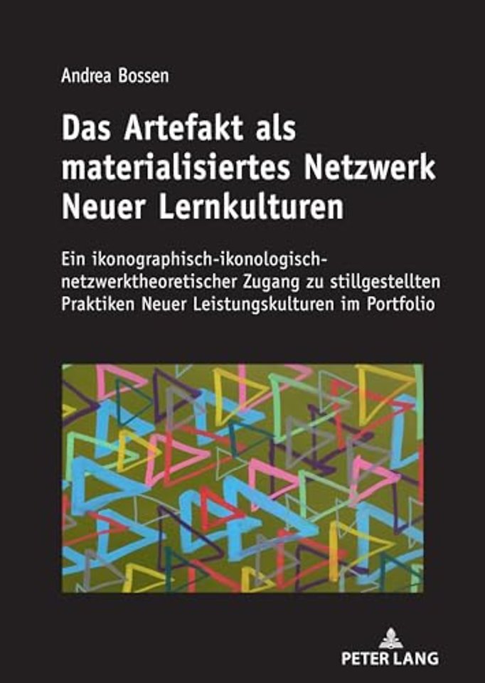 Das Artefakt als materialisiertes Netzwerk Neuer Lernkulturen