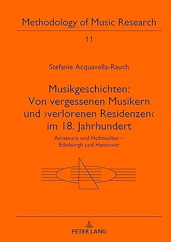 Musikgeschichten: Von Vergessenen Musikern Und >Verlorenen Residenzen