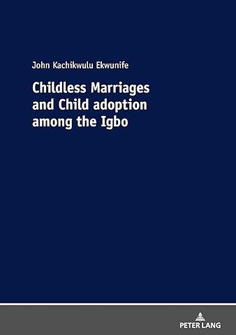 Childless Marriages and Child adoption among the Igbo