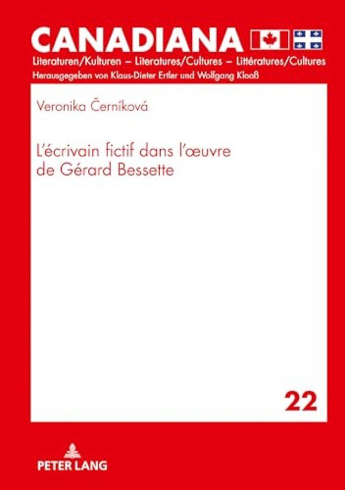 L´ecrivain Fictif Dans L´oeuvre de Gerard Bessette