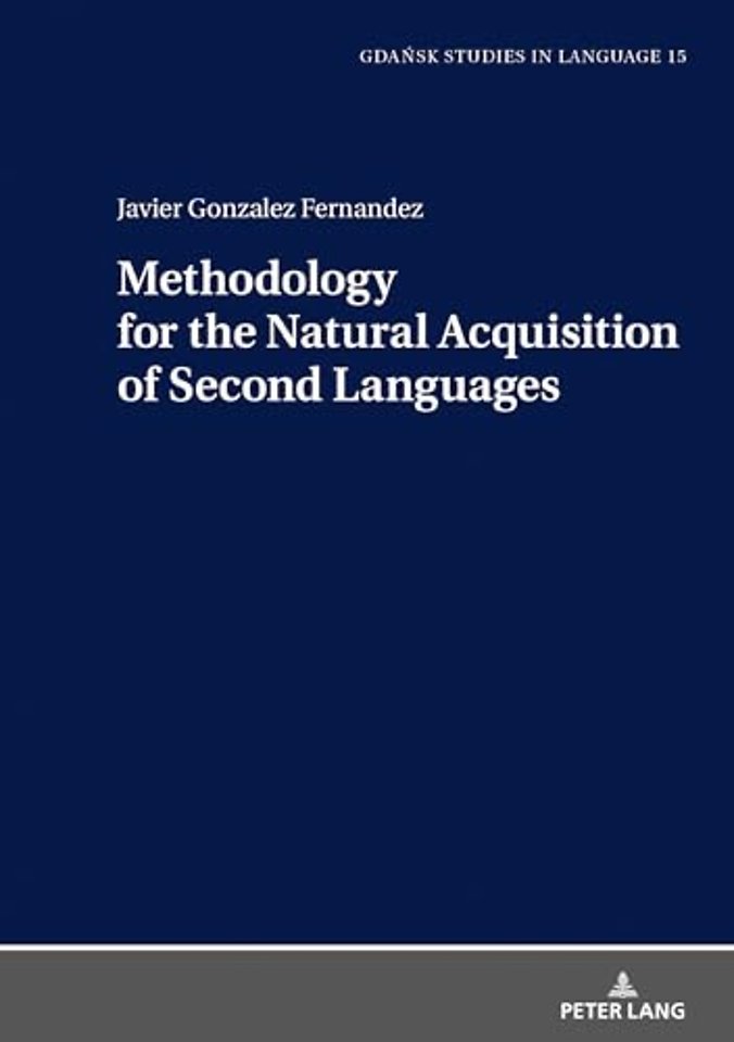 Methodology for the Natural Acquisition of Second Languages