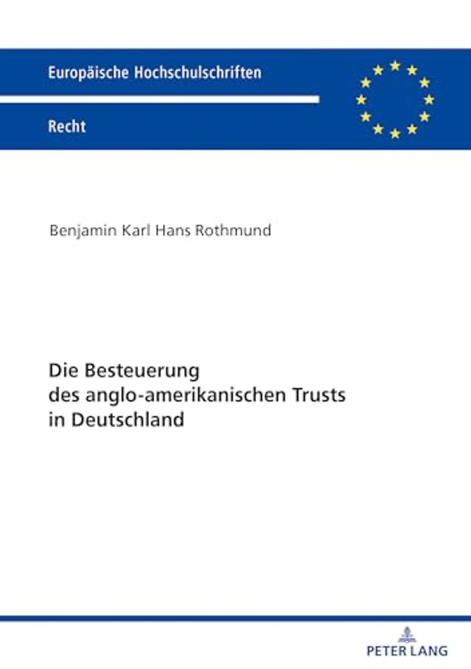 Die Besteuerung Des Anglo-Amerikanischen Trusts in Deutschland