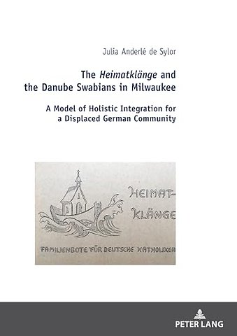 The Heimatklaenge and the Danube Swabians in Milwaukee
