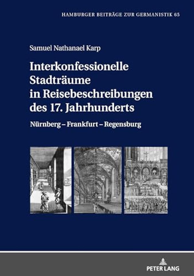 Interkonfessionelle Stadtraeume in Reisebeschreibungen Des 17. Jahrhunderts