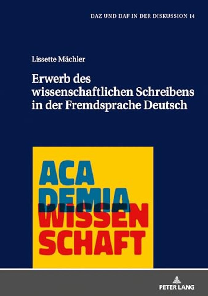 Erwerb Des Wissenschaftlichen Schreibens in Der Fremdsprache Deutsch