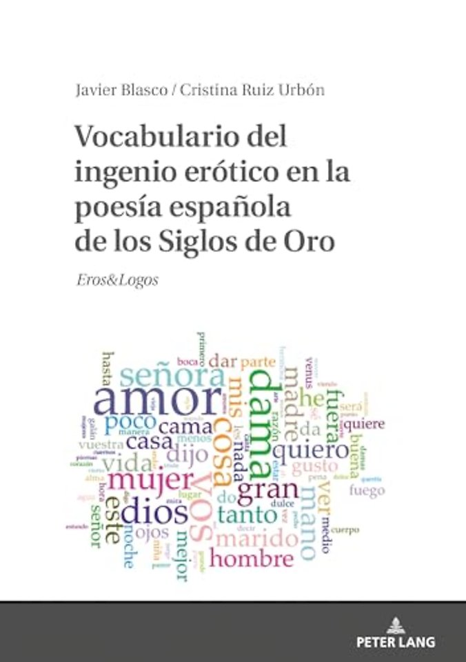 Vocabulario del ingenio erotico en la poesia espanola de los Siglos de Oro