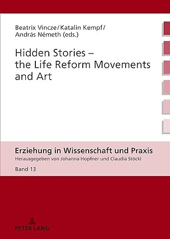Hidden Stories – the Life Reform Movements and Art