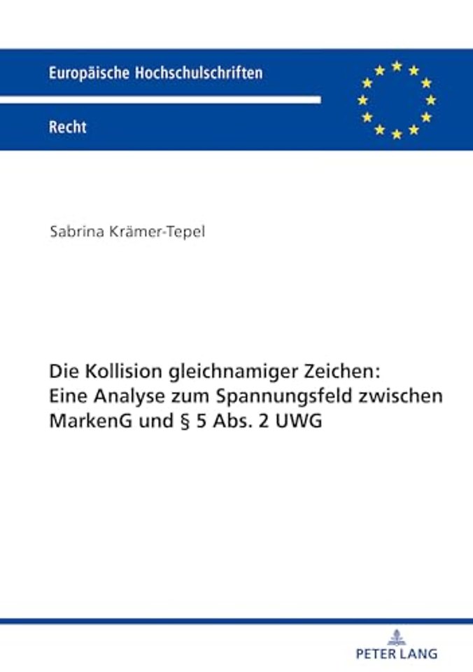 Die Kollision Gleichnamiger Zeichen: Eine Analyse Zum Spannungsfeld Zwischen Markeng Und § 5 Abs. 2 Uwg