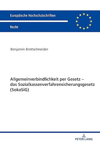 Allgemeinverbindlichkeit Per Gesetz - Das Sozialkassenverfahrensicherungsgesetz (Sokasig)
