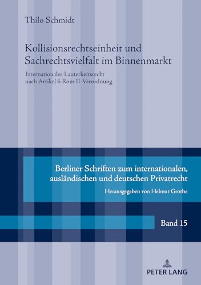 Kollisionsrechtseinheit und Sachrechtsvielfalt im Binnenmarkt