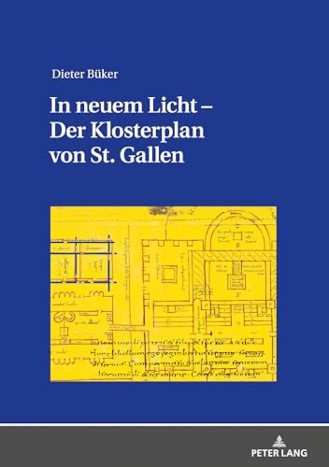 In neuem Licht - Der Klosterplan von St. Gallen