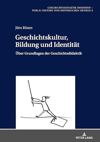 Geschichtskultur, Bildung und Identitaet