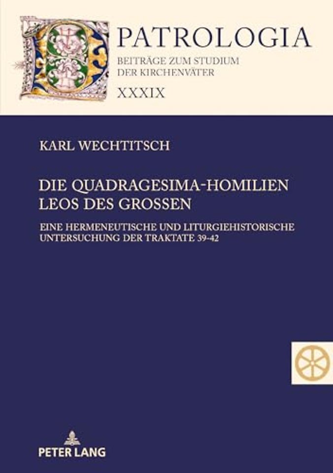 Die Quadragesima-Homilien Leos Des Großen