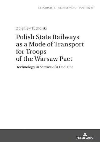 Polish State Railways as a Mode of Transport for Troops of the Warsaw Pact