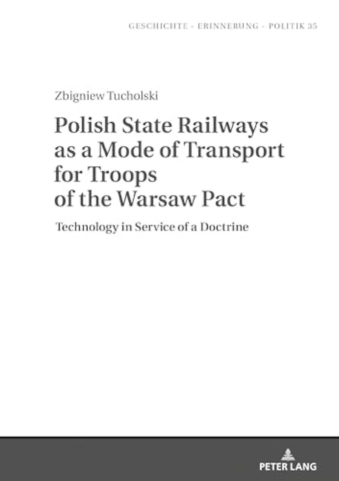 Polish State Railways as a Mode of Transport for Troops of the Warsaw Pact