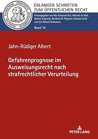 Gefahrenprognose Im Ausweisungsrecht Nach Strafrechtlicher Verurteilung