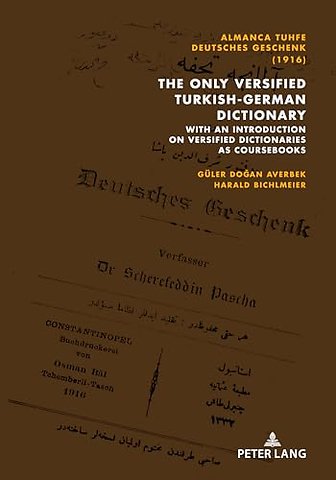 Almanca Tuhfe/Deutsches Geschenk (1916): The Only Versified Turkish-German Dictionary