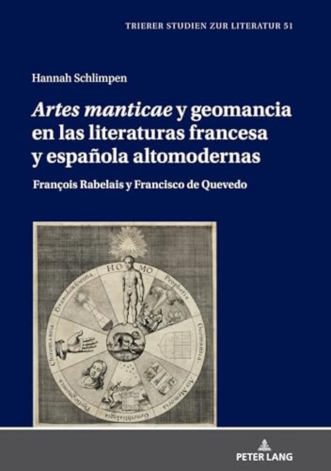 «Artes Manticae» Y Geomancia En Las Literaturas Francesa Y Espanola Altomodernas