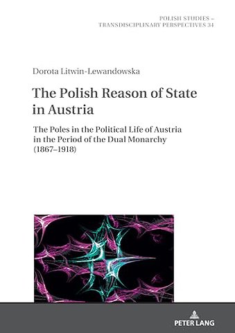 The Polish Reason of State in Austria