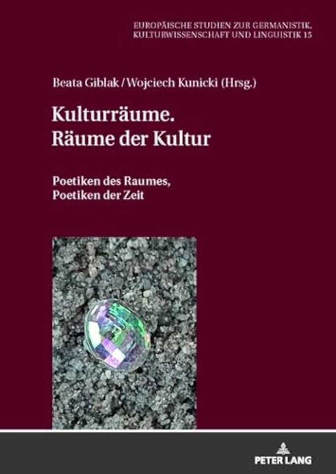 Kulturraeume. Raeume der Kultur