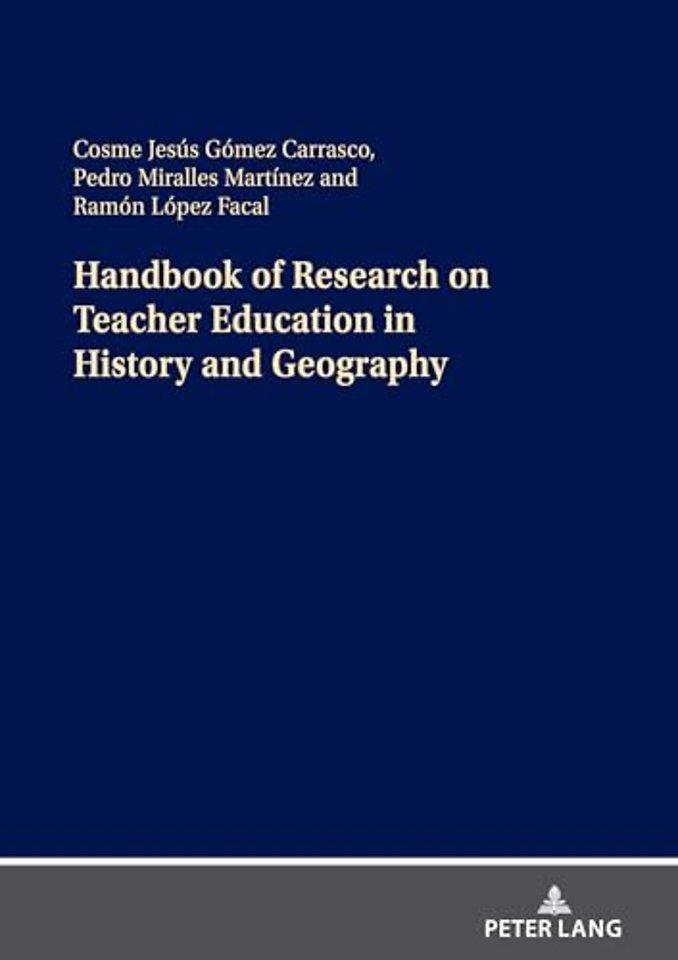 Handbook of Research on Teacher Education in History and Geography
