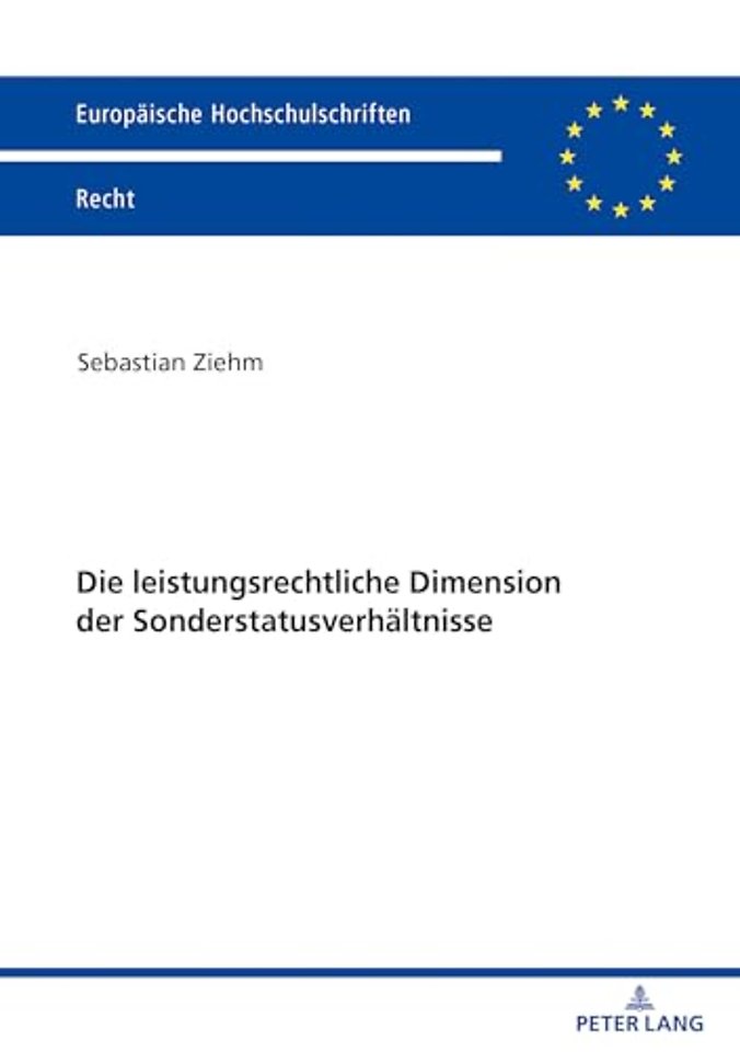 Die leistungsrechtliche Dimension der Sonderstatusverhaeltnisse