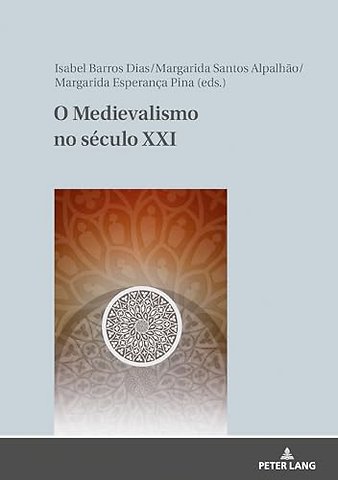O Medievalismo No Seculo XXI