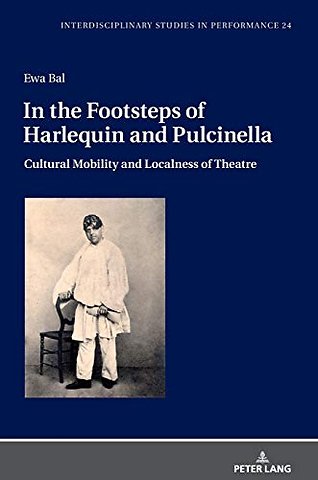 In the Footsteps of Harlequin and Pulcinella