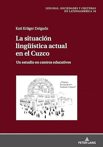 La situacion lingueistica actual en el Cuzco