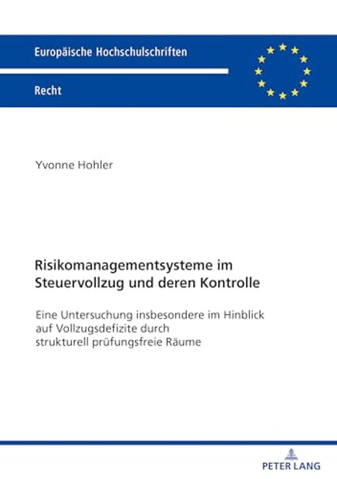 Risikomanagementsysteme im Steuervollzug und deren Kontrolle